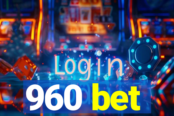 960 bet